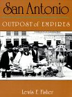 San Antonio: Outpost of Empires - 6931