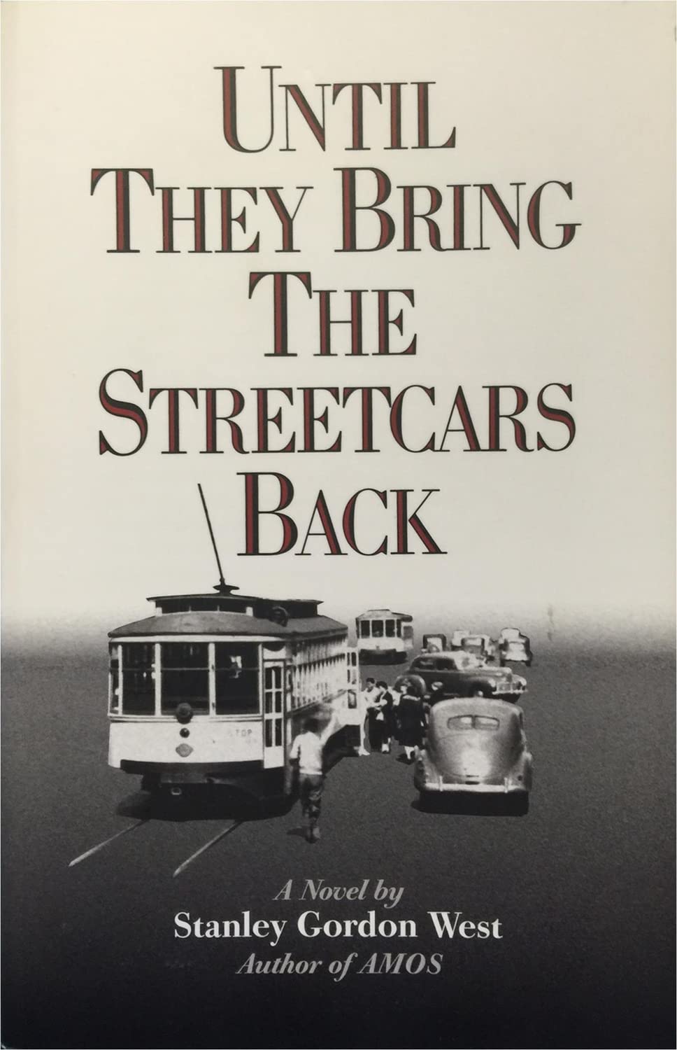 Until They Bring the Streetcars Back - 5227
