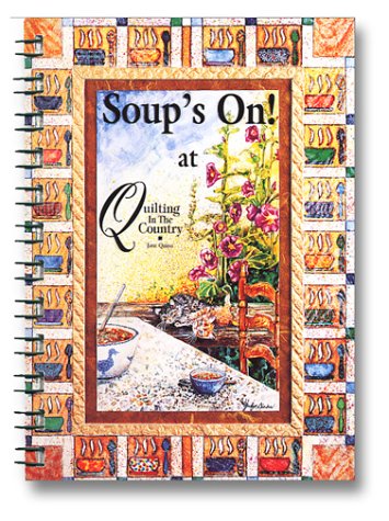 Soup's On at Quilting in the Country