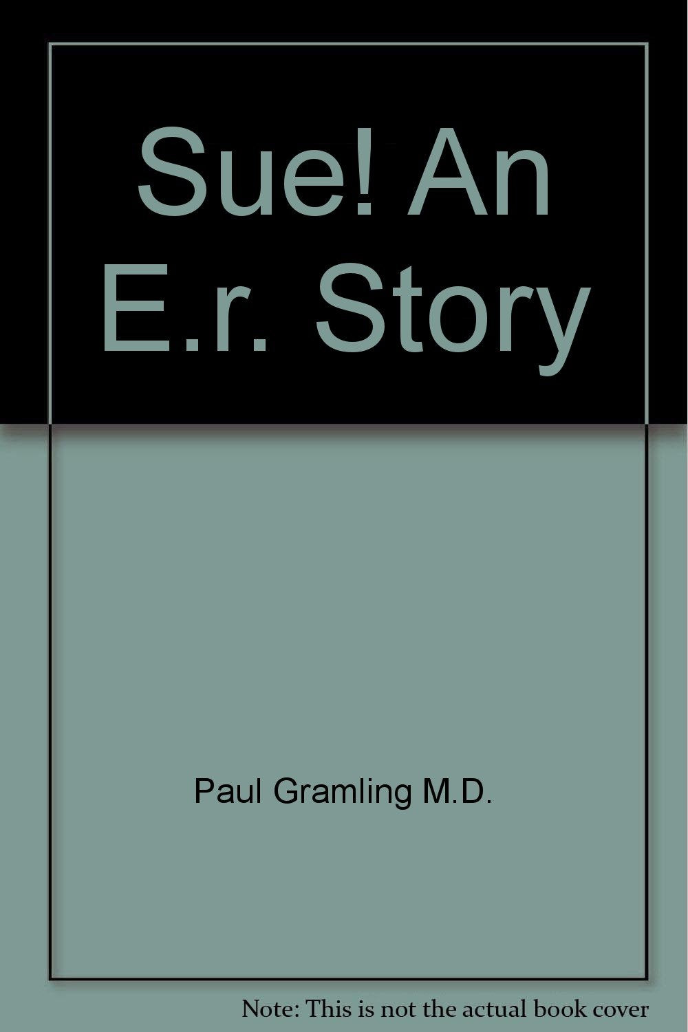 Sue! An E.r. Story
