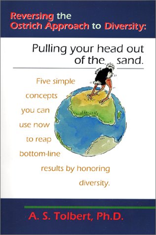 Reversing the Ostrich Approach to Diversity: Pulling your head out of the sand - 764