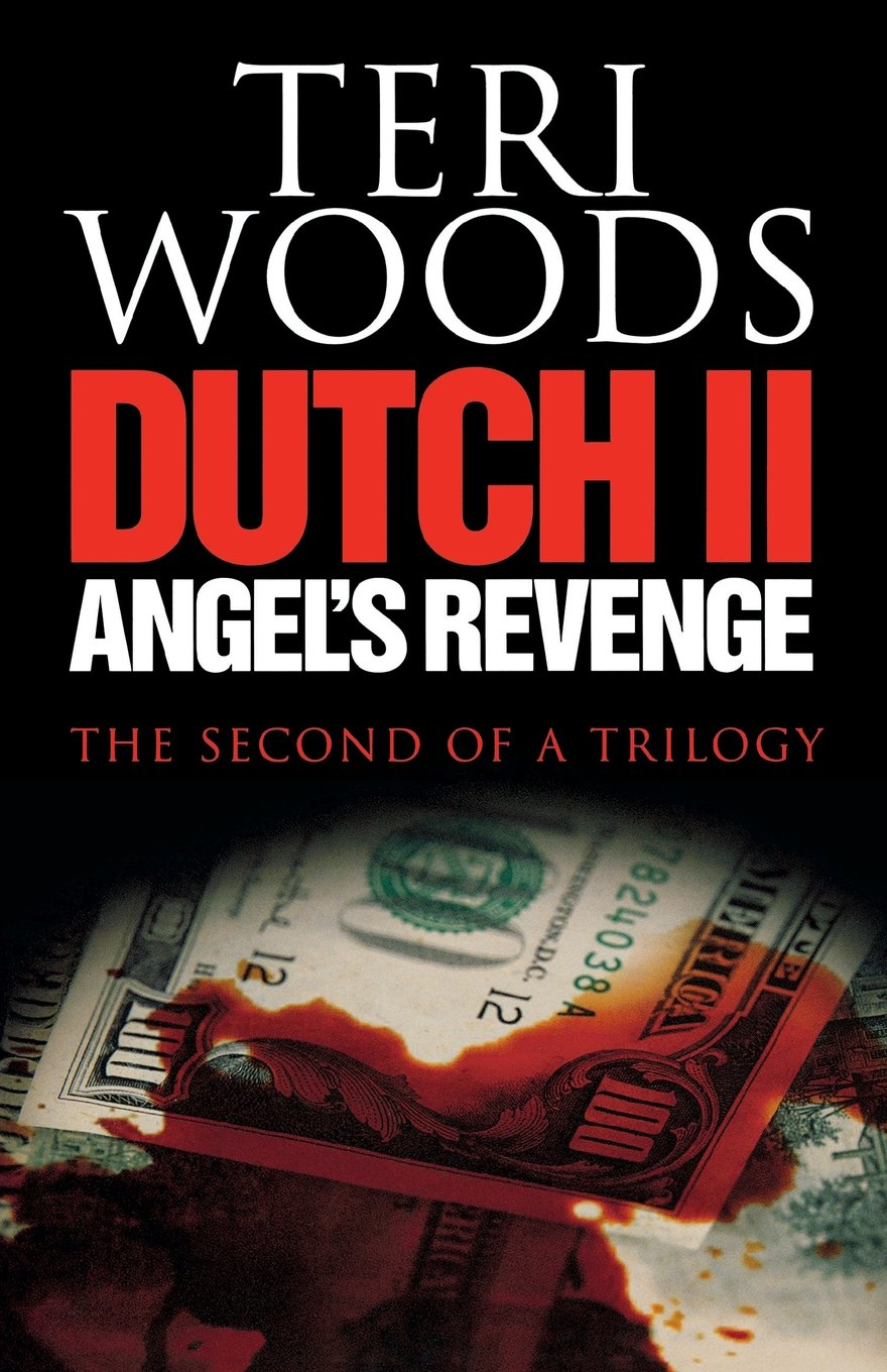 Dutch II: Angel's Revenge