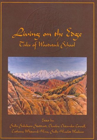 Living on the Edge: Tales of Woodstock School