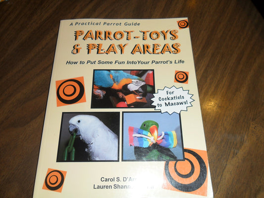 Parrot-Toys and Play Areas : How To Put Some Fun Into Your Parrot's Life - 8246