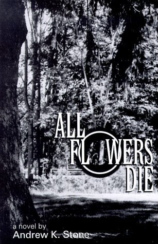 All Flowers Die - 8801