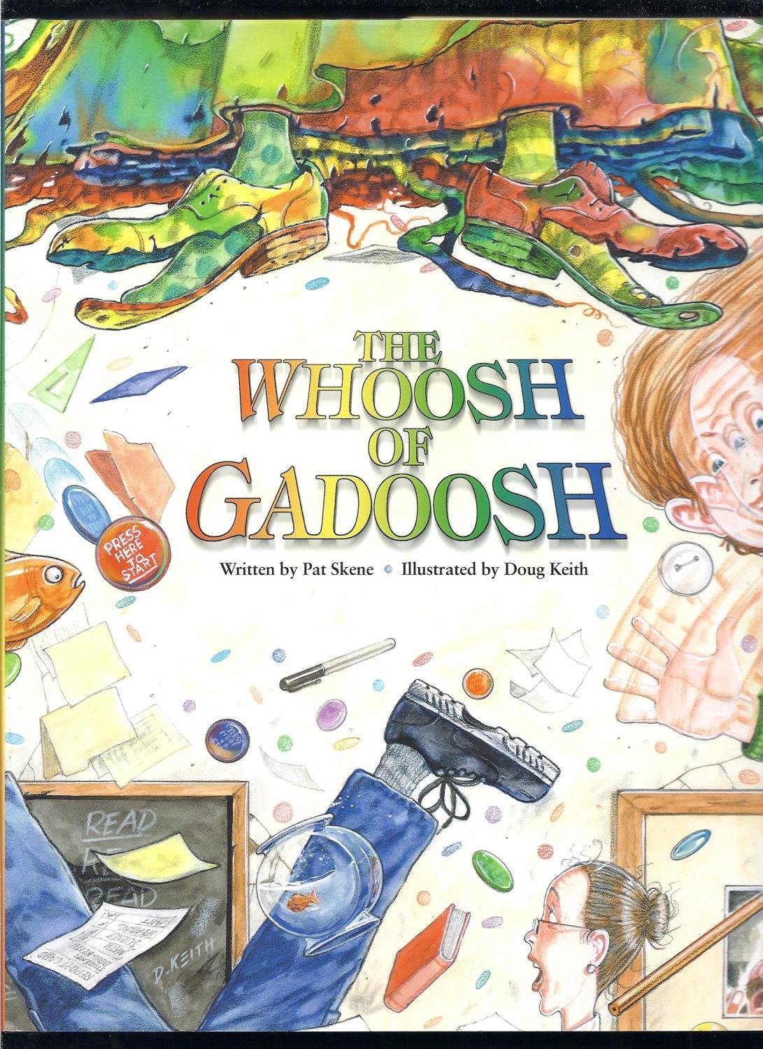 The Whoosh of Gadoosh