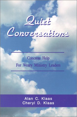 Quiet Conversations : Concrete Help for Weary Ministry Leaders
