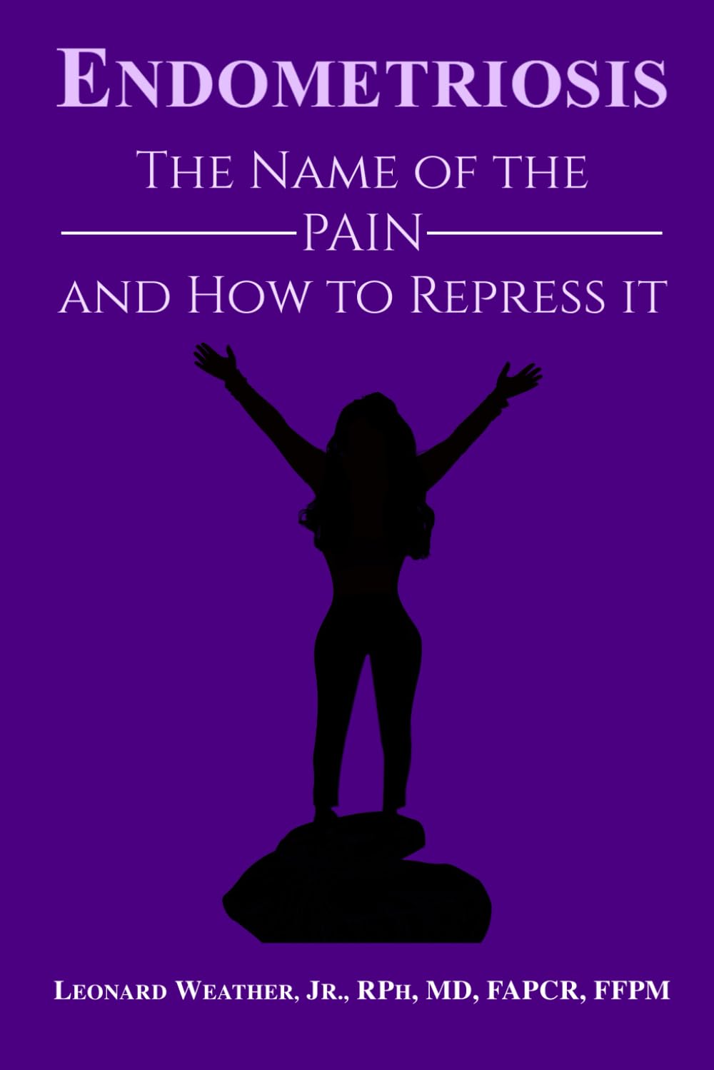 Endometriosis: The Name of the Pain and How to Repress It