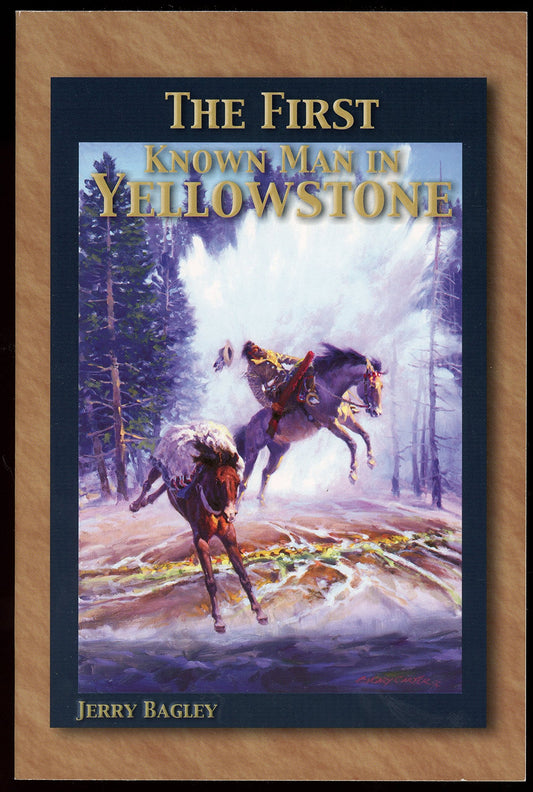 The First Known Man in Yellowstone - 4222