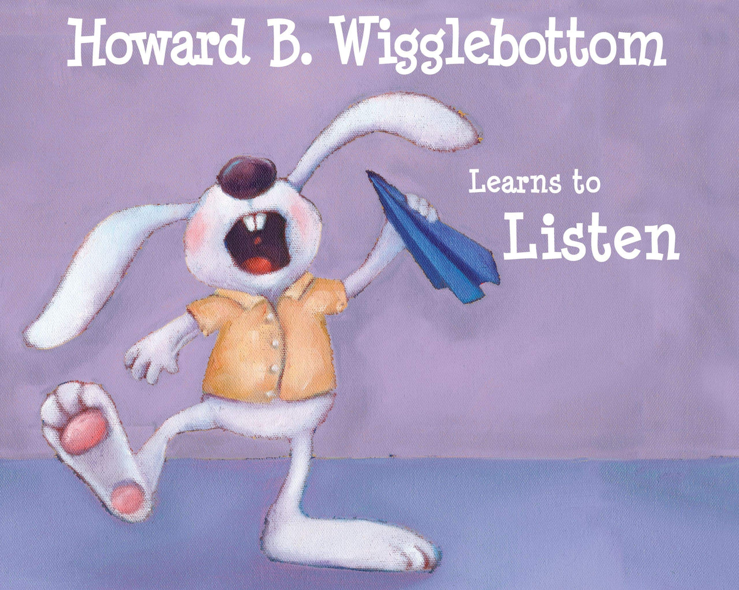 Howard B. Wigglebottom Learns to Listen - 9697