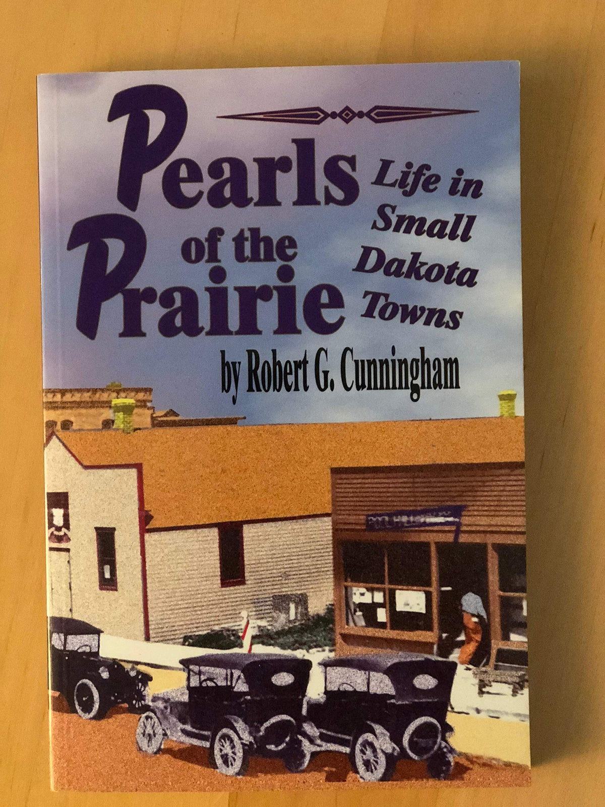 Pearls of the Prairie: Life in Small Dakota Towns