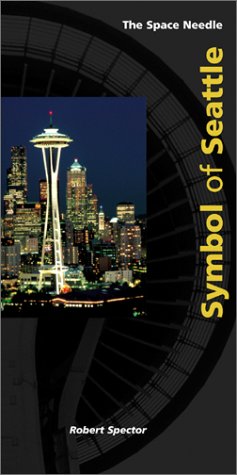 The Space Needle: Symbol of Seattle