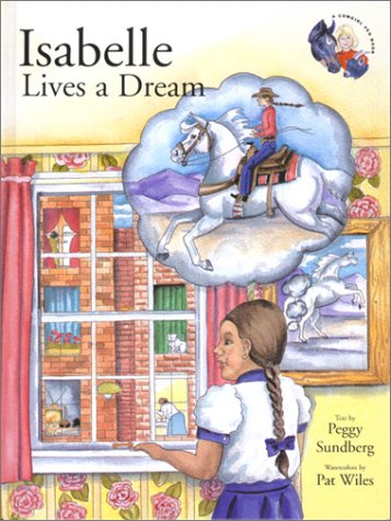 Isabelle Lives a Dream (Cowgirl Peg Books, 2)