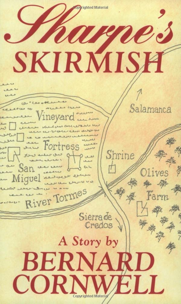 Sharpe's Skirmish: Richard Sharpe and the Defence of the Tormes, August 1812 (Richard Sharpe Adventure Series)
