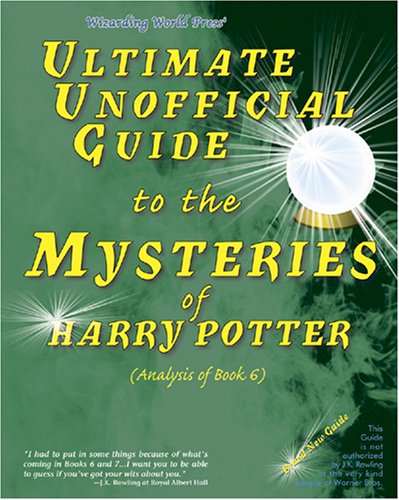 UNOFICIAL GUIDE TO HARRY POTTER BK 6 - 2607