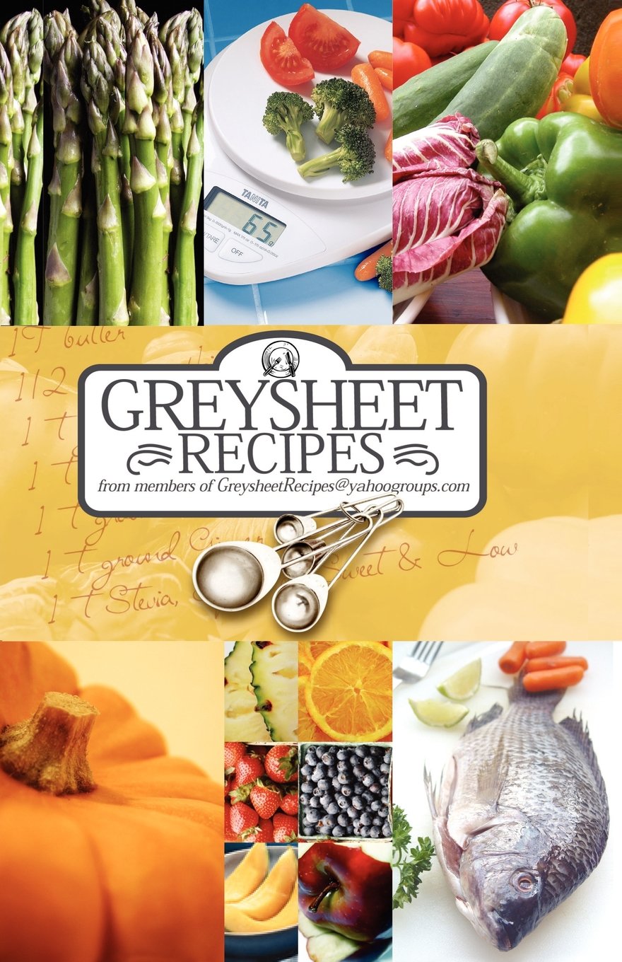 Greysheet Recipes Cookbook: Greysheet Recipes Collection from Members of Greysheet Recipes
