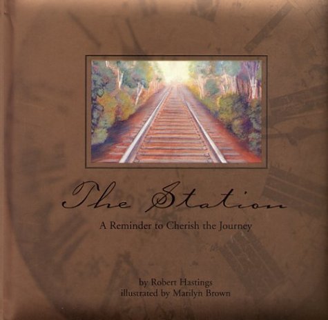 The Station: A Reminder to Cherish the Journey