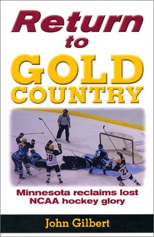 Return to Gold Country: Minnesota Reclaims Lost Ncaa Hockey Glory - 2090