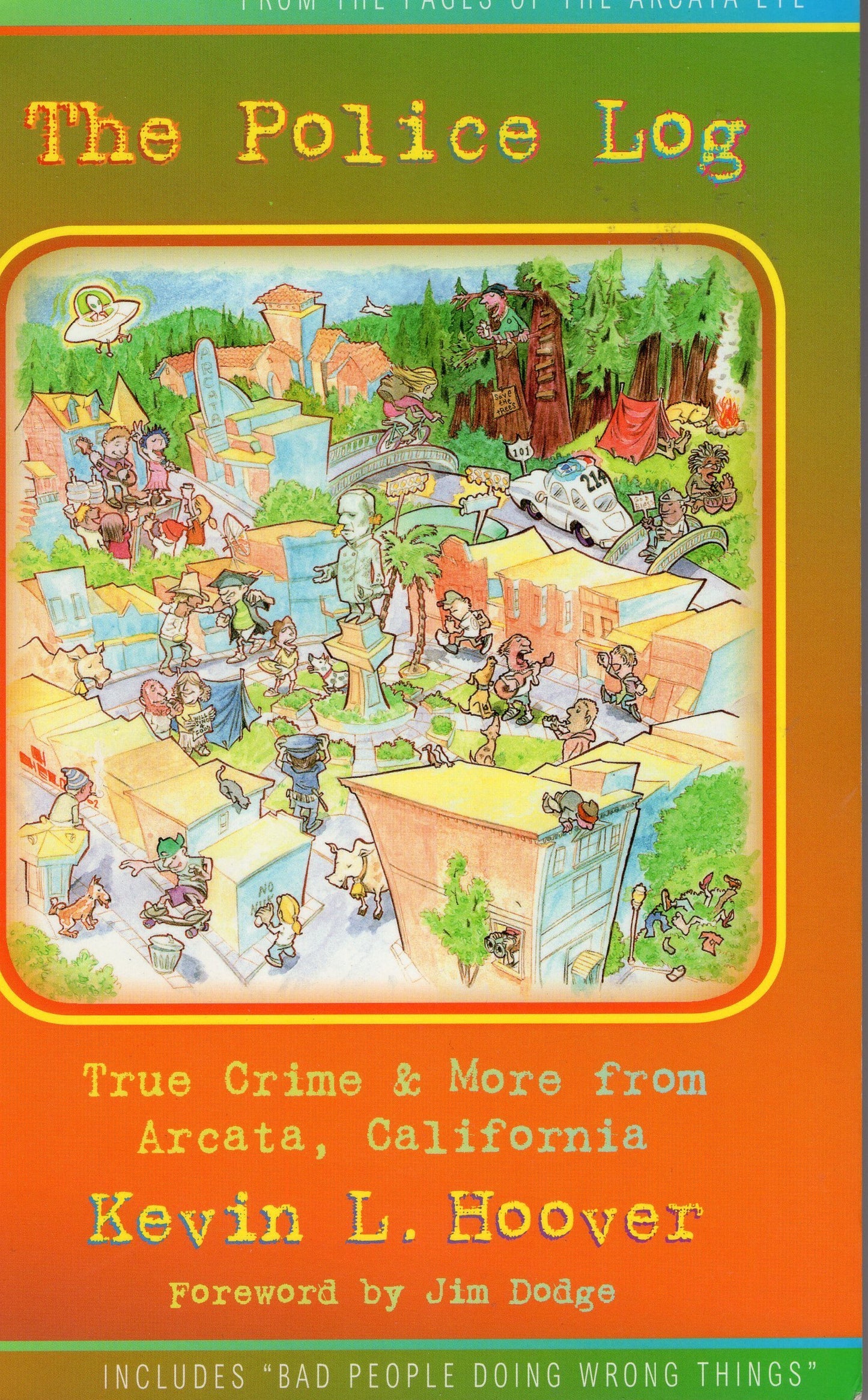 The Police Log: True Crime & More from Arcata, California