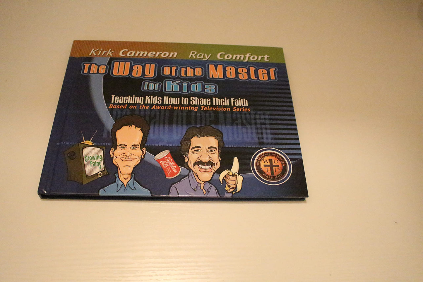 The Way of the Master for Kids: Teaching Kids How to Share Their Faith - 2203