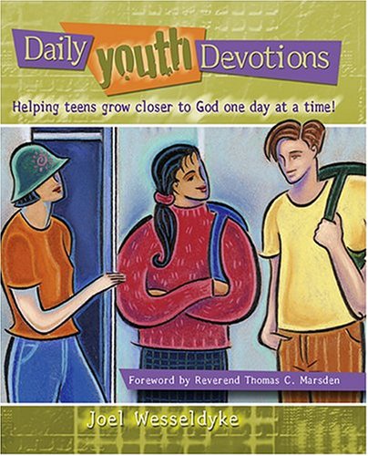 Daily Youth Devotion: Helping Teens Grow Closer to God One Day at a Time!