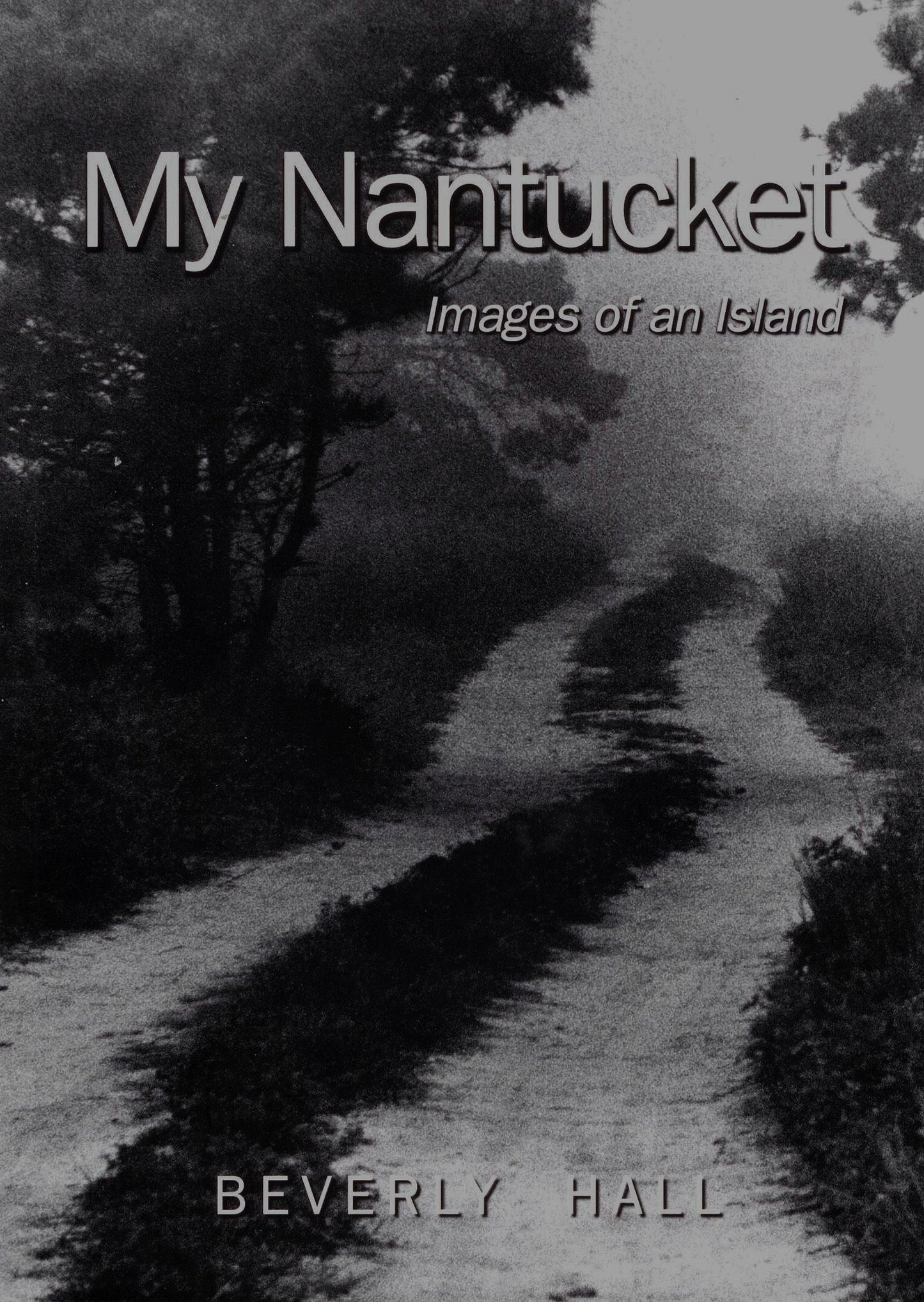 My Nantucket: Images of an Island