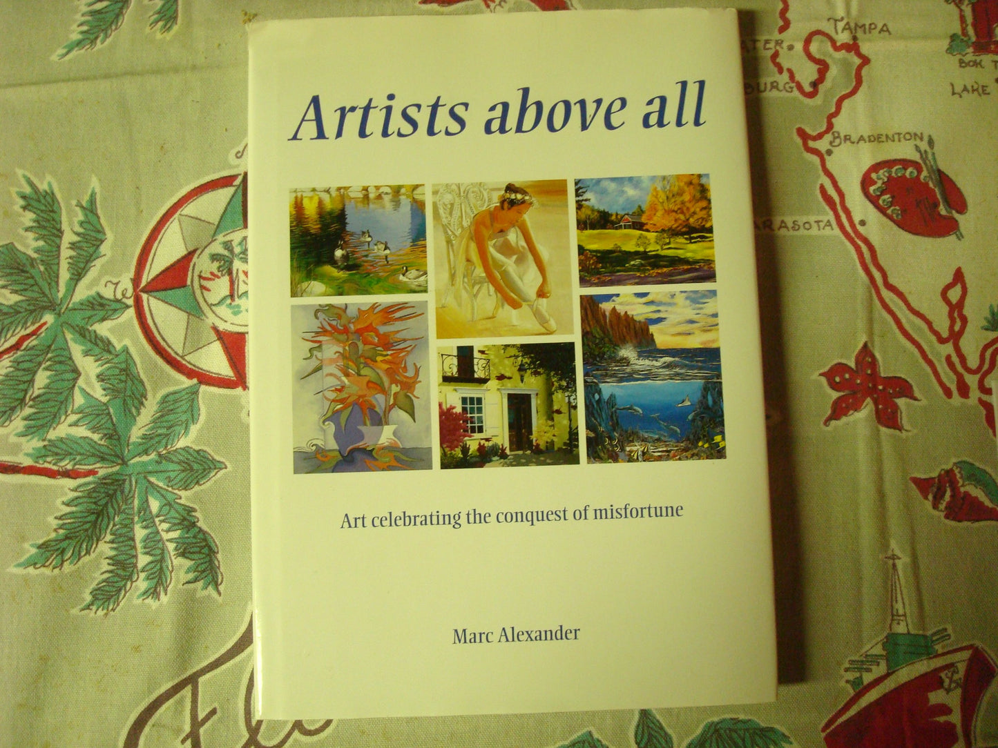 Artists Above All Art celebrating the conquest of misfortune