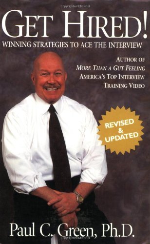 Get Hired!: Winning Strategies to Ace the Interview, Revised Edition - 5365