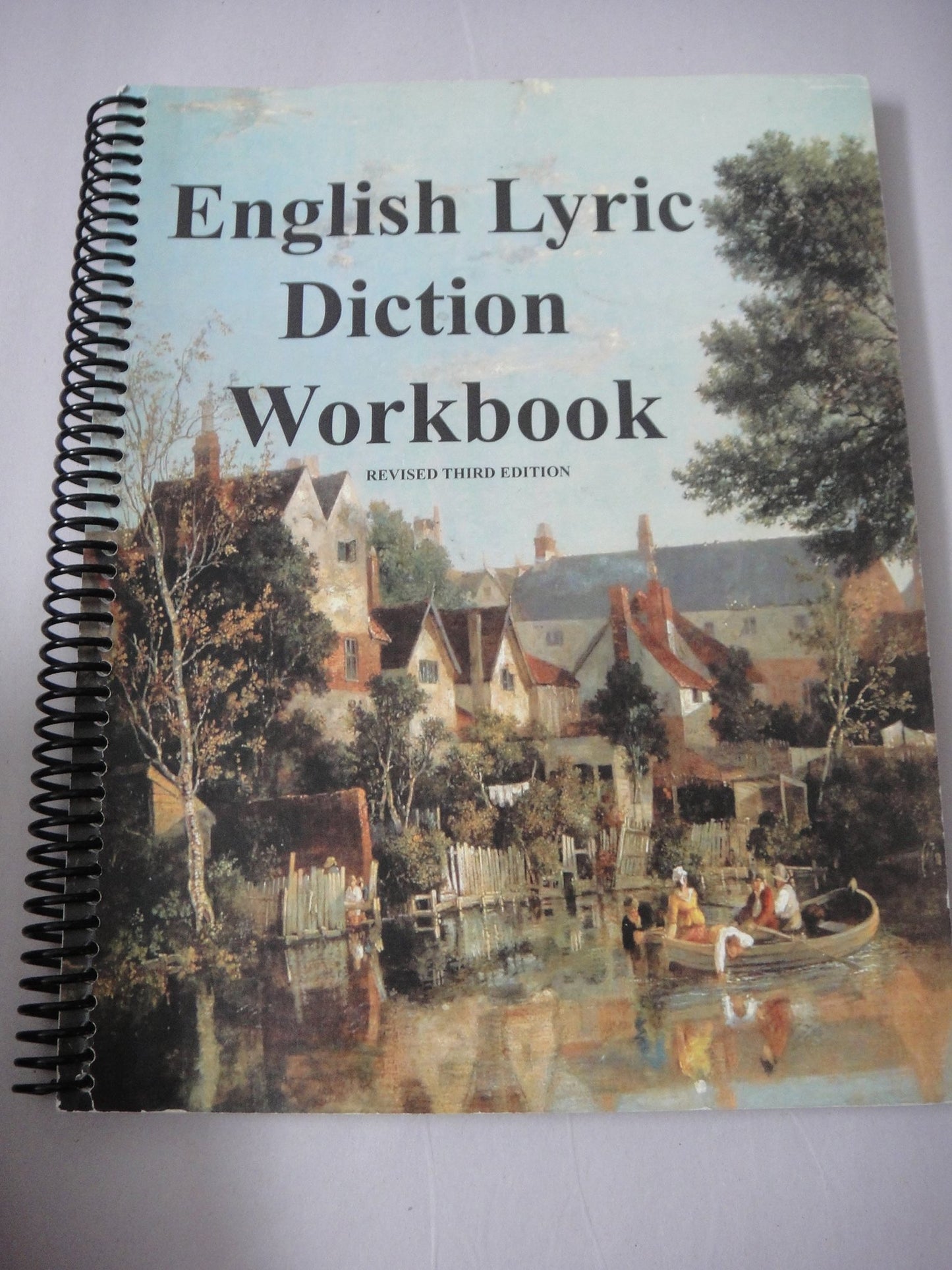 English Lyric Diction Workbook, 3rd Edition, Student Manual Student Manual