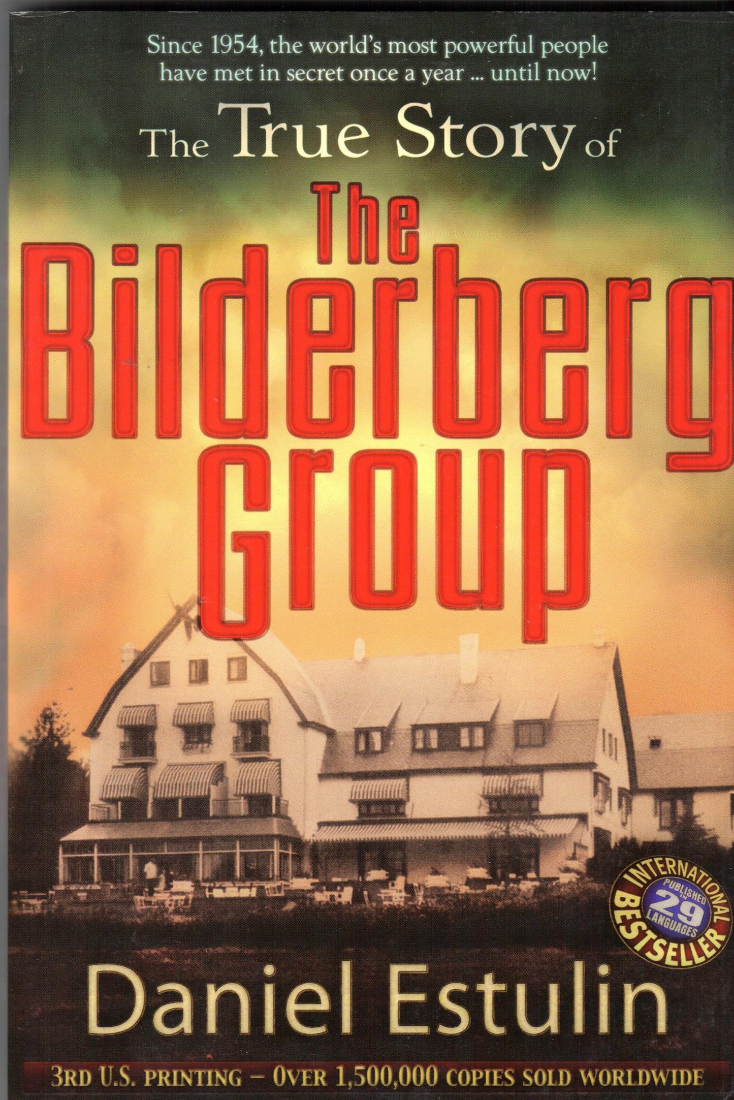 The True Story of the Bilderberg Group