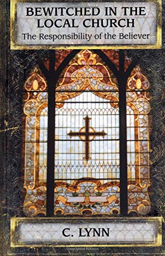 Bewitched in the Local Church: The Responsibility of the Believer