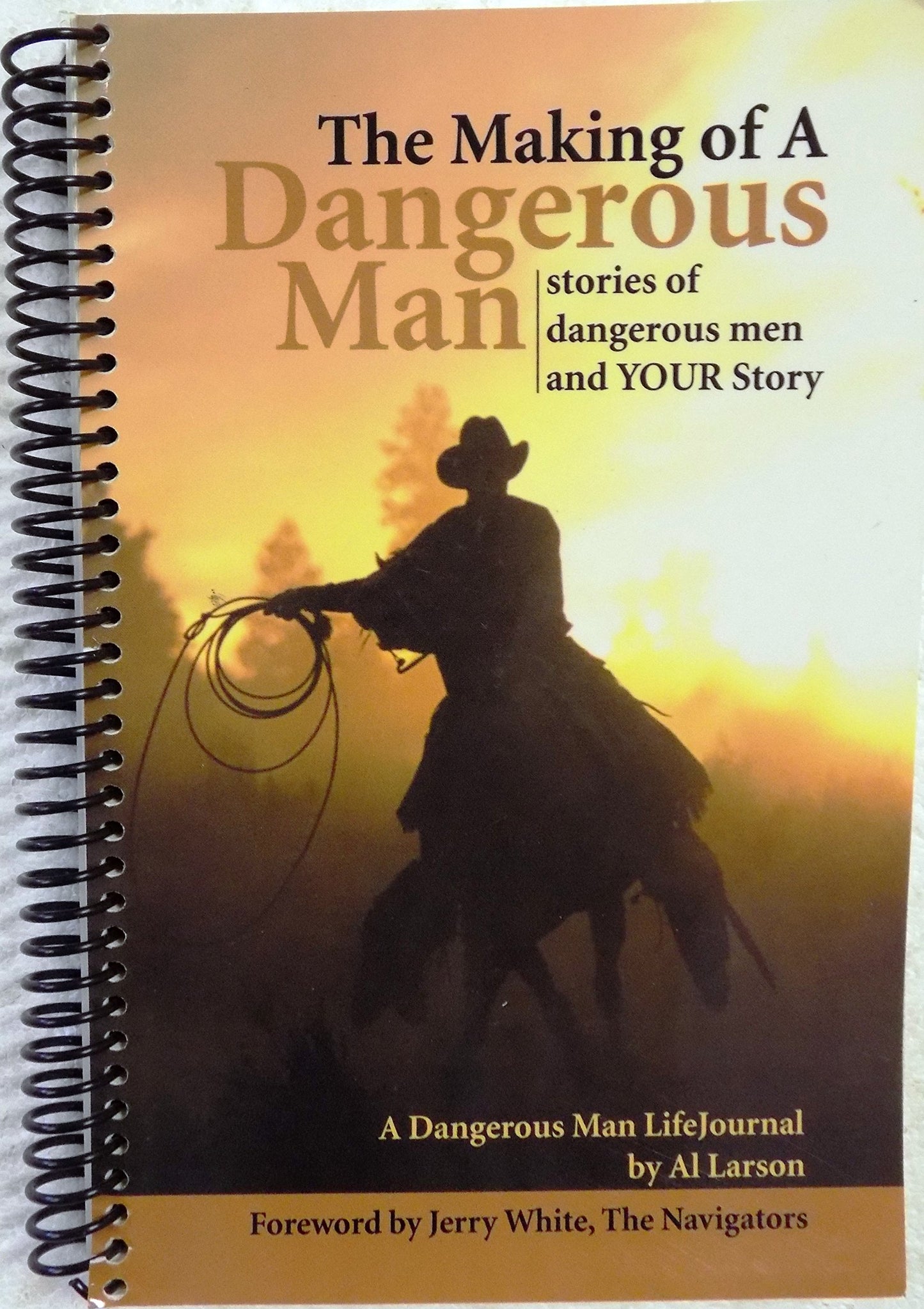 The Making of a Dangerous Man