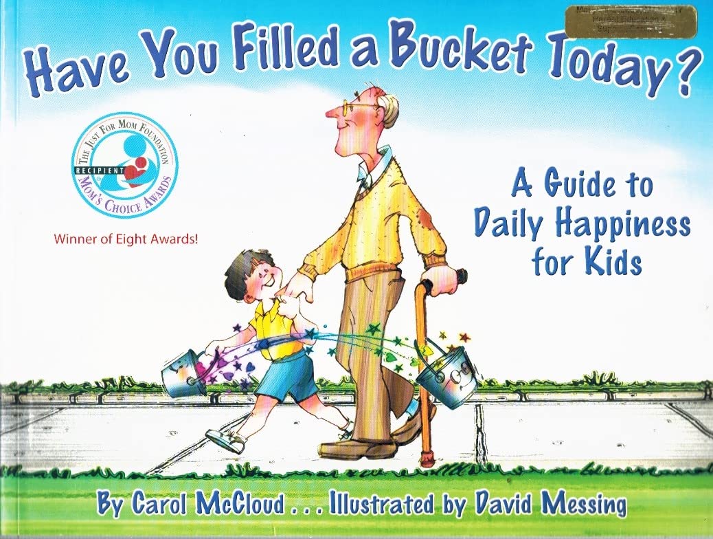 HAVE YOU FILLED A BUCKET TODAY?