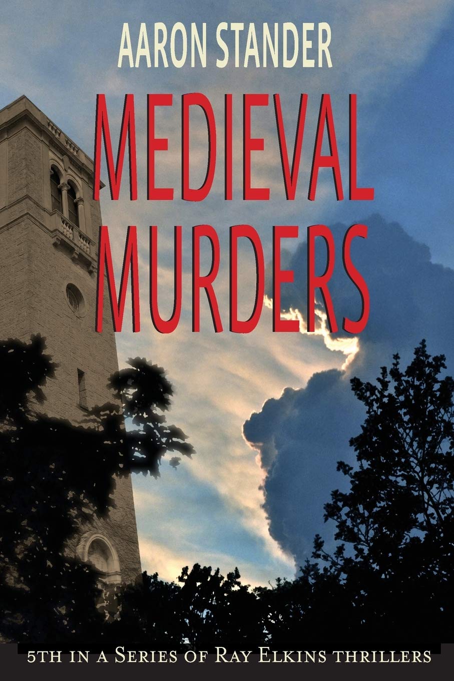 Medieval Murders (Ray Elkins Thrillers)