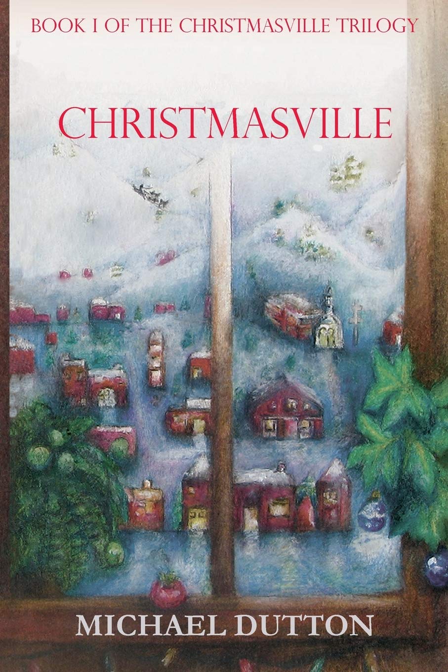 Christmasville (The Christmasville Trilogy)