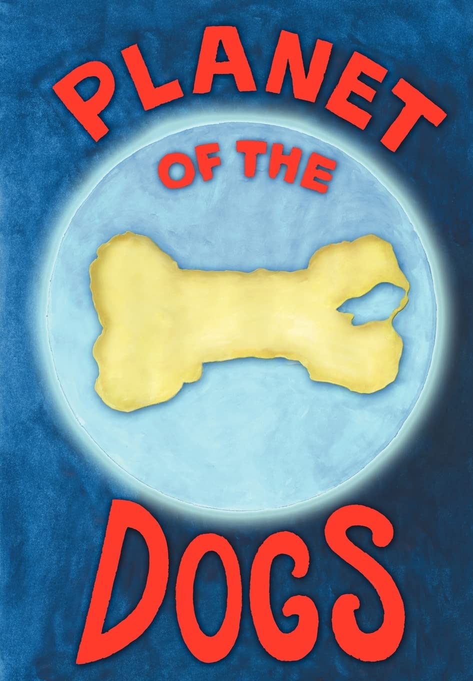 Planet Of The Dogs