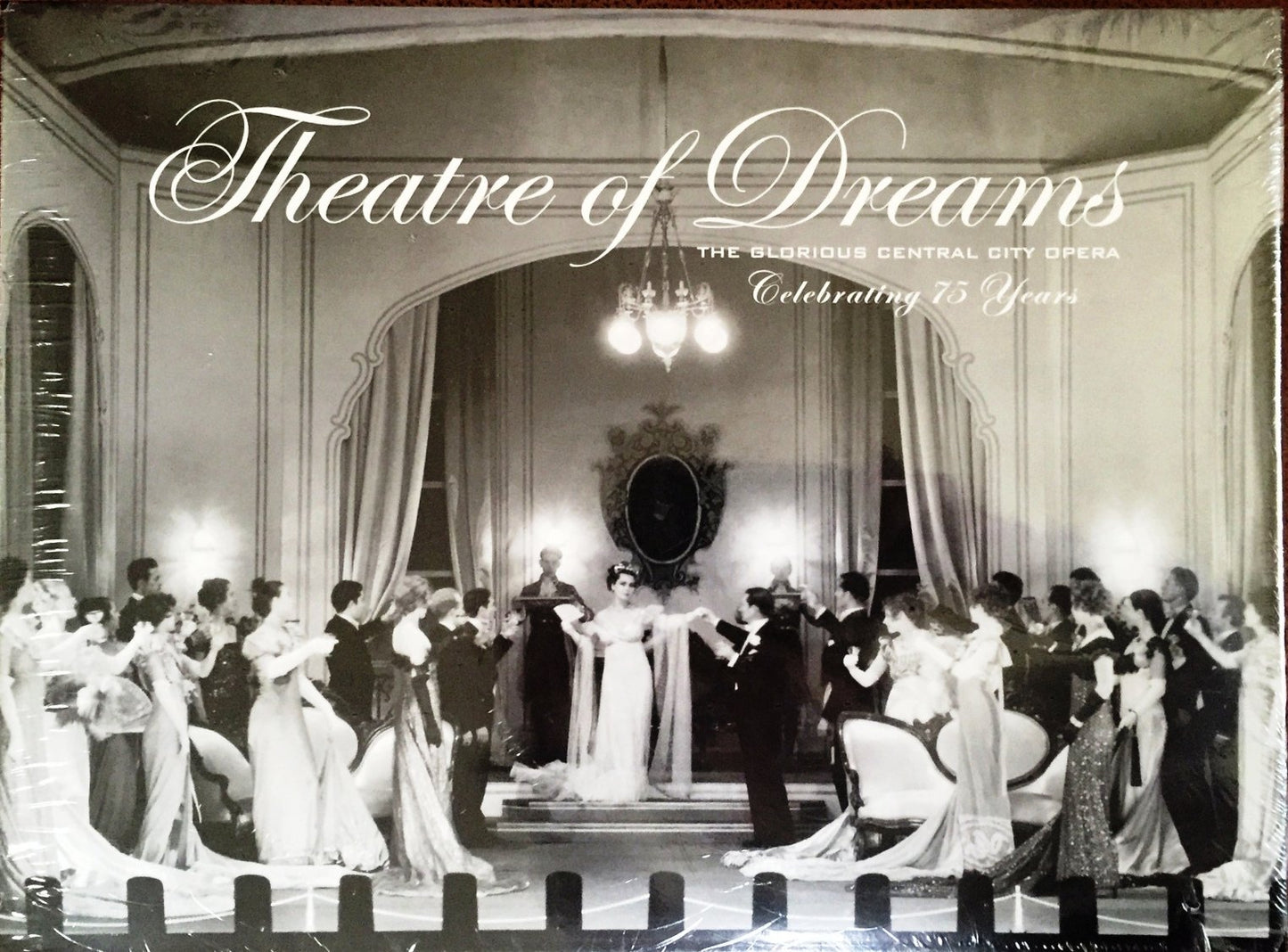 Theatre of Dreams: The Glorious Central City Opera