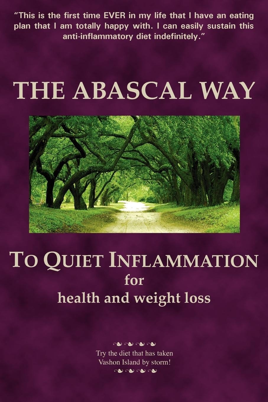 The Abascal Way: To Quiet Inflammation for Health and Weight Loss - 7583