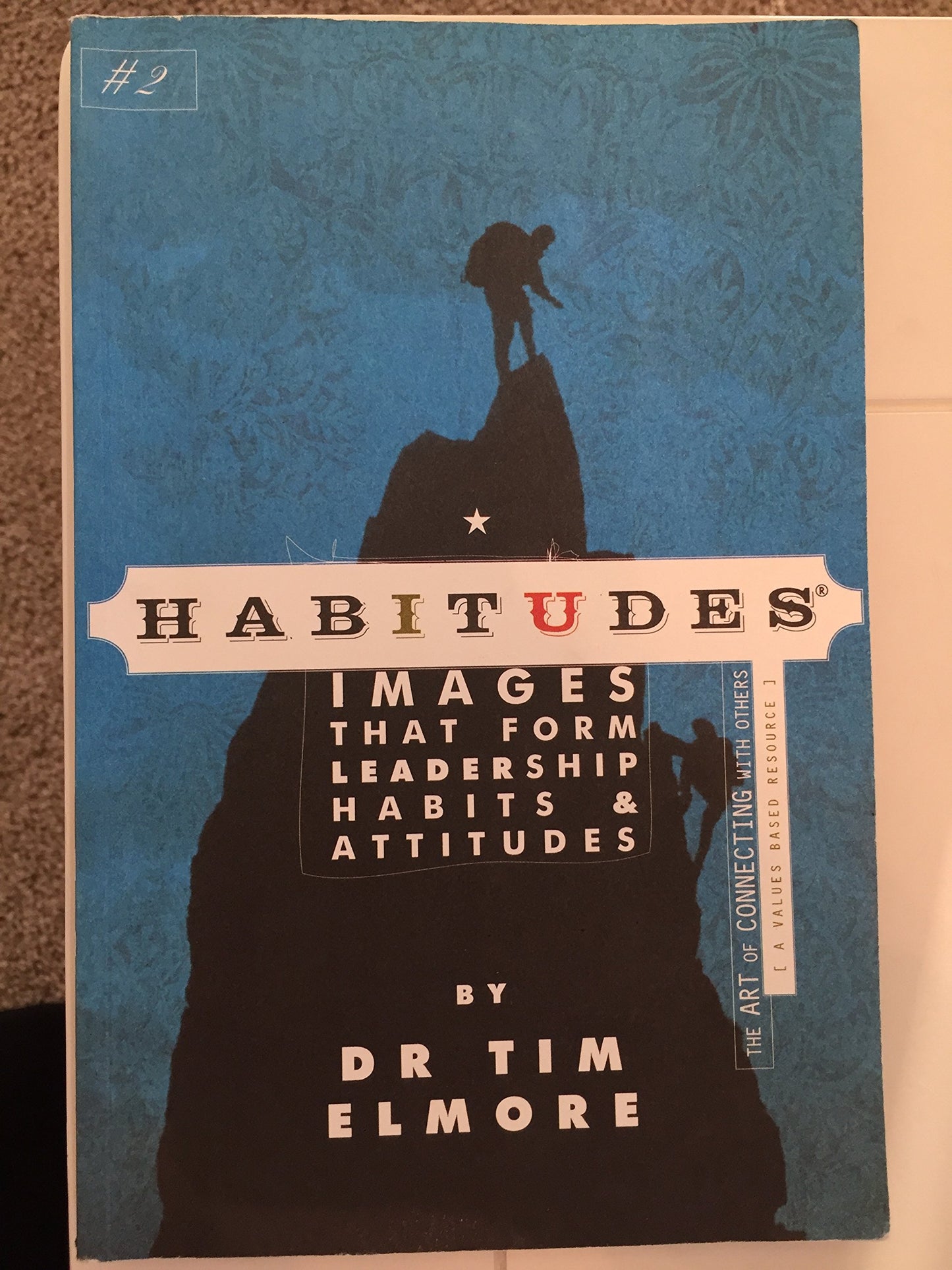 Habitudes, the Art of Connecting with Others (A Character Based Resource) - 4211