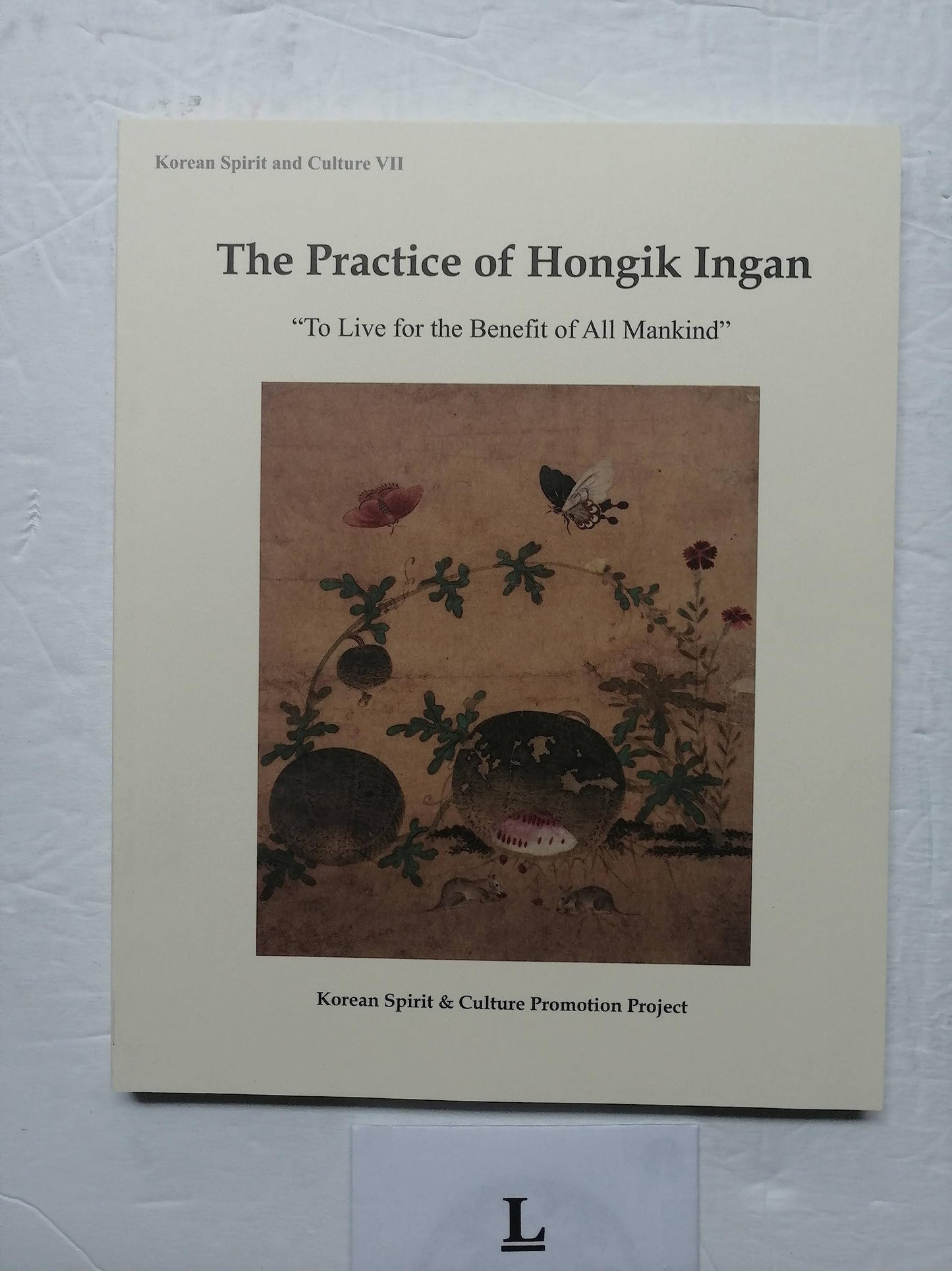 The Practice of Hongik Ingan - Lives of Queen Seondeok, Shin Saimdang and Yi Yulgok (2011-06-06)