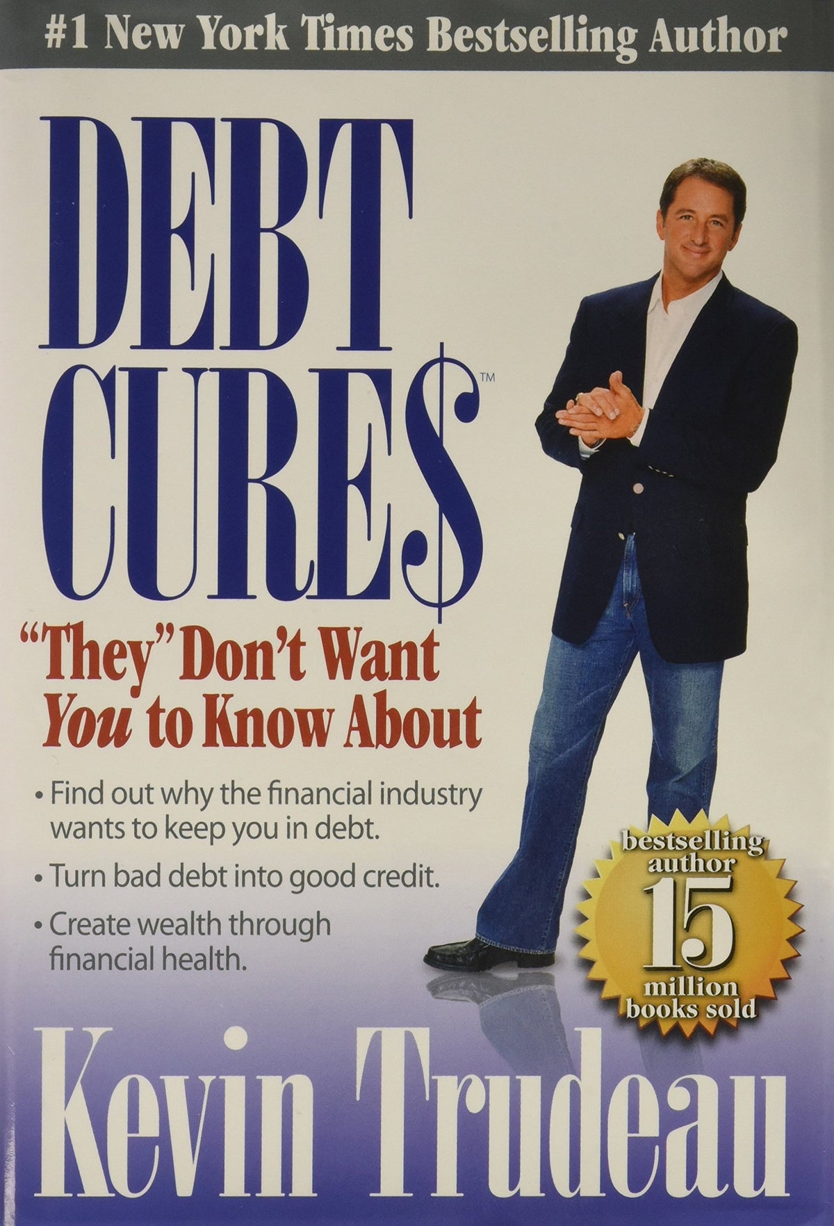 DEBT CURES: "THEY" DON'T WANT YO
