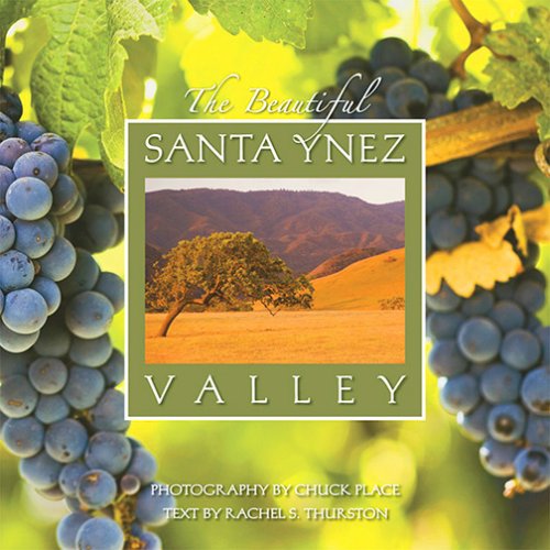 The Beautiful Santa Ynez Valley