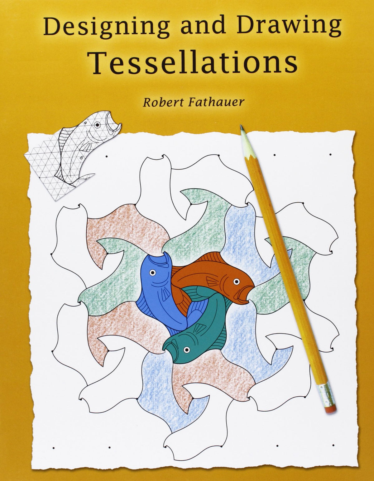 Designing and Drawing Tessellations: Math Fun While Encouraging Creativity
