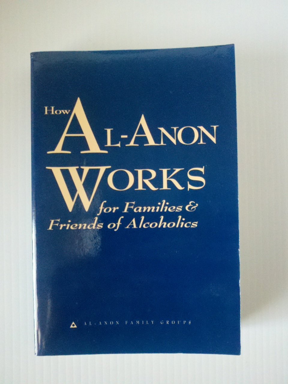 HOW AL-ANON WORKS FOR FAMILIES & - 8402