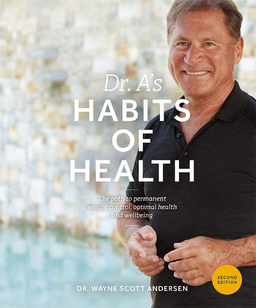 Dr. A's Habits of Health: The Path to Permanent Weight Control and Optimal Health - 5884