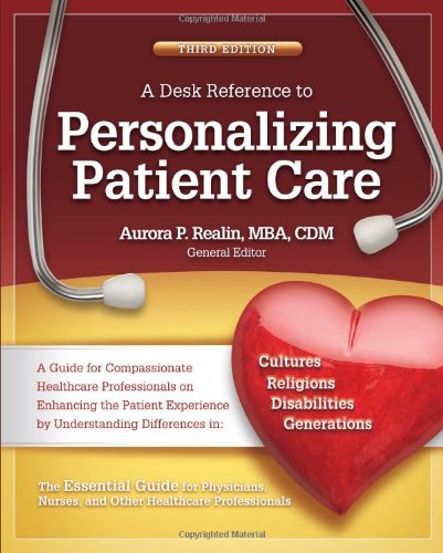 A Desk Reference to Personalizing Patient Care (Florida Hospital Publishing)