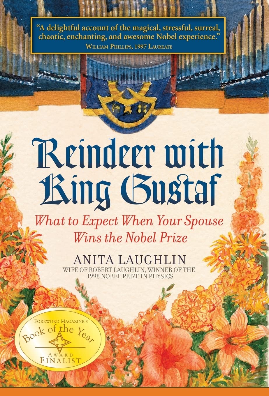 Reindeer with King Gustaf: What to Expect When Your Spouse Wins the Nobel Prize