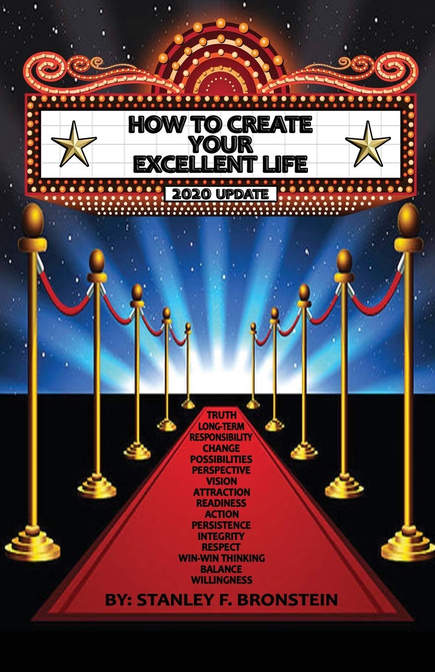 How To Create Your Excellent Life: An Introduction To The 16 Concepts Of Excellence