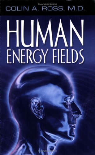 Human Energy Fields: A New Science and Medicine