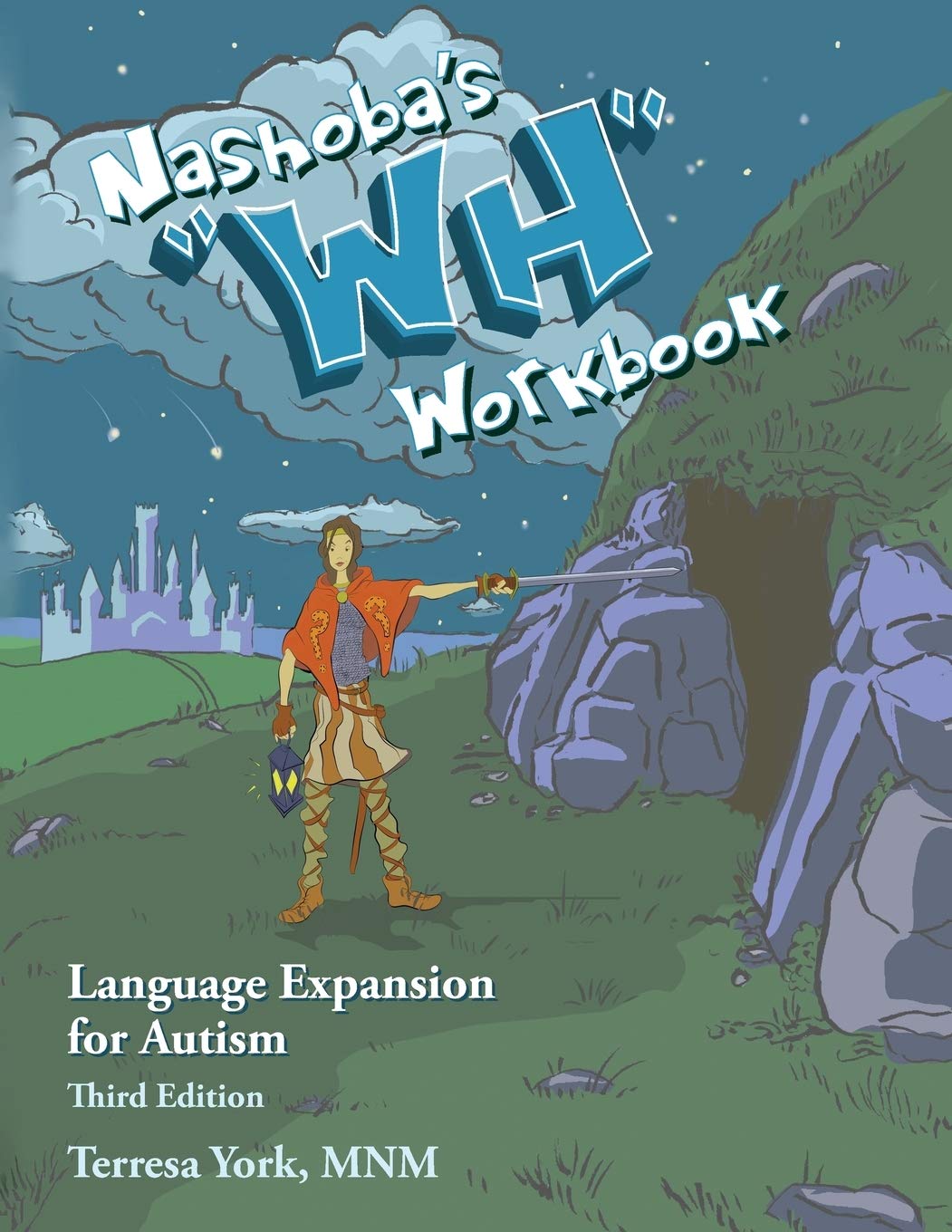 Nashoba's "WH" Workbook: Language Expansion for Autism, Third Edition